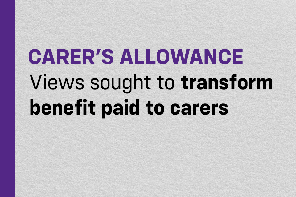 Seeking Your Opinions: Revamping Carer Benefit Payments for a Better Future