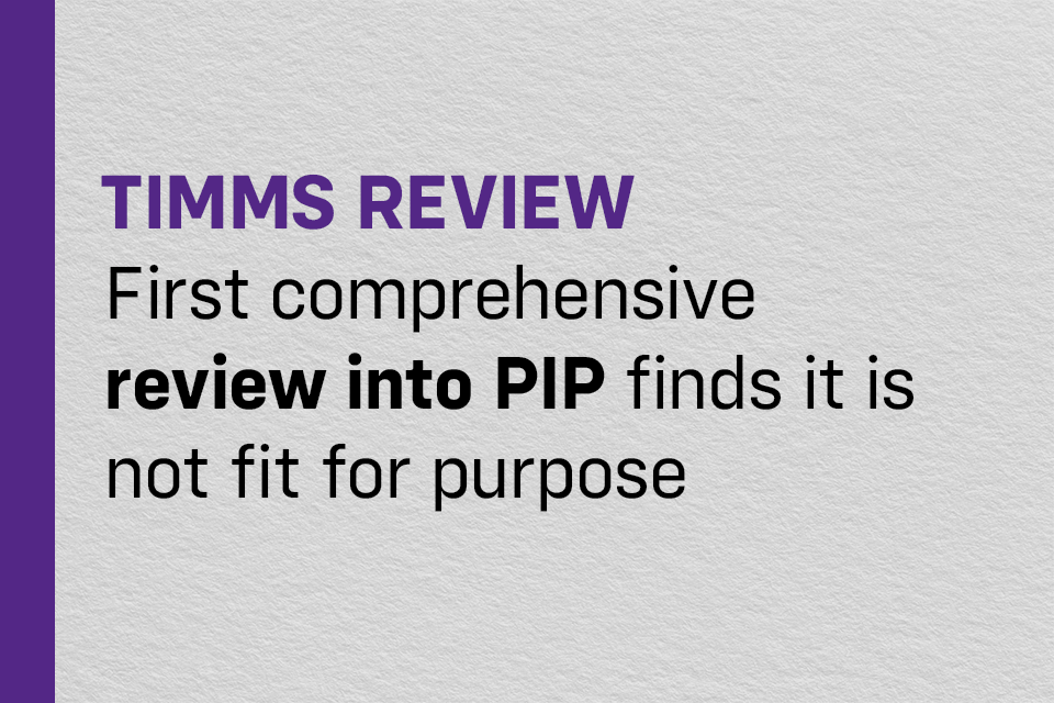 Groundbreaking Review Reveals PIP is “Not Fit for Purpose”