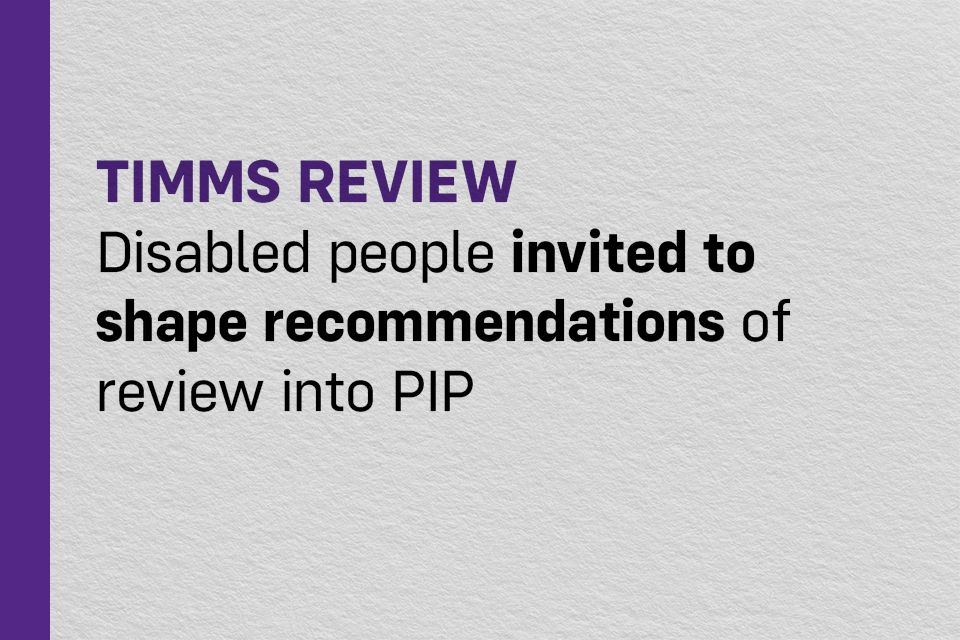 Disabled Individuals Encouraged to Influence PIP Review Recommendations