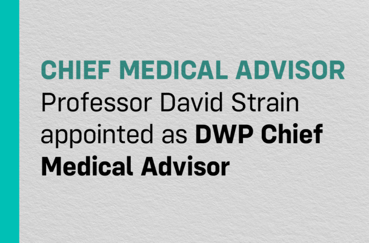 Professor David Strain Takes the Helm as Chief Medical Advisor at the DWP