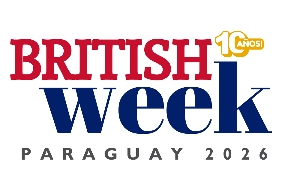 Celebrating a Decade of British Heritage: British Week 2026 in Paraguay