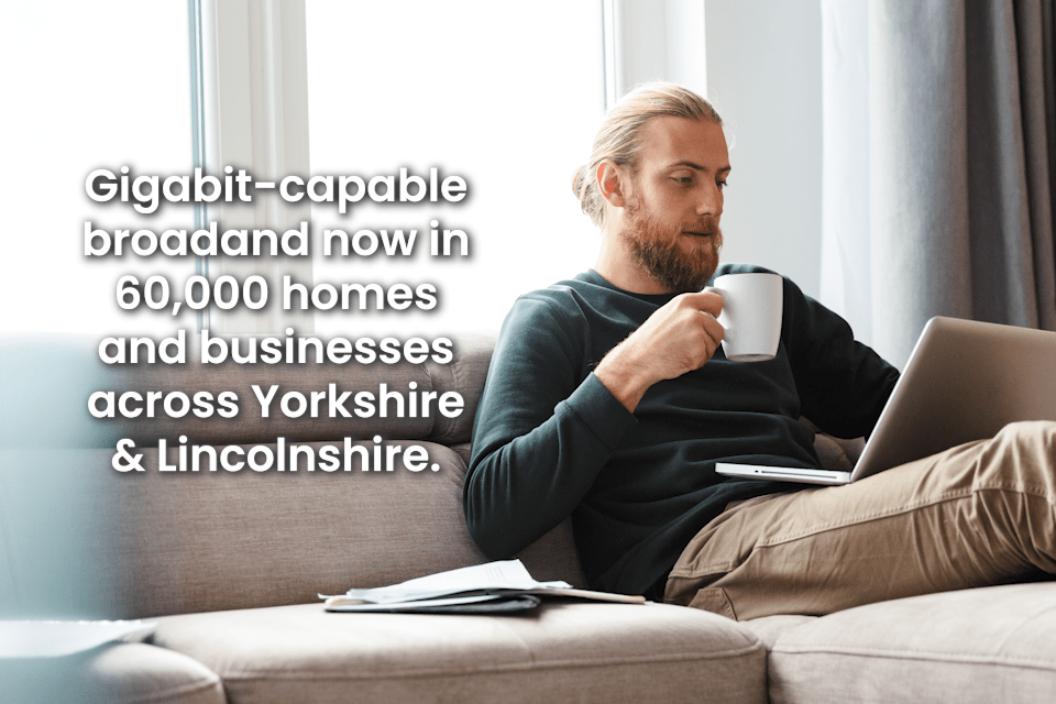 Significant Broadband Upgrade Set to Transform Connectivity for 60,000 Rural Homes and Businesses in Yorkshire and Lincolnshire