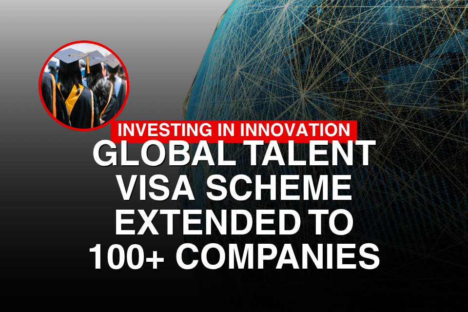 Global Talent Visa Expansion: Attracting the World's Top Researchers to Boost British Innovation