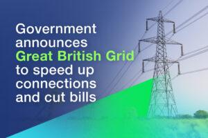 Great British Grid: Accelerating Connections and Reducing Energy Bills for All