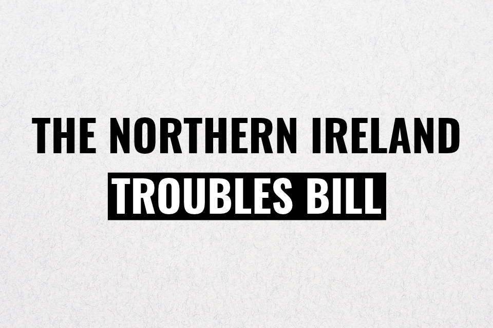 Enhanced Troubles Bill to Ensure Greater Truth and Accountability for Victims Alongside Improved Protections for Veterans