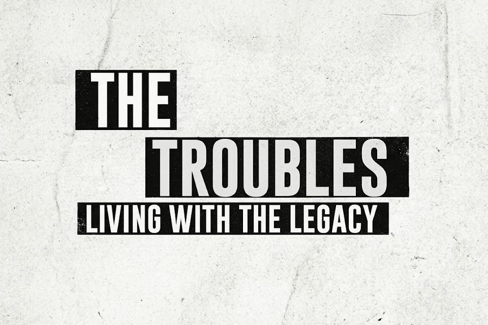 Living with the Legacy of The Troubles: Insights and Experiences